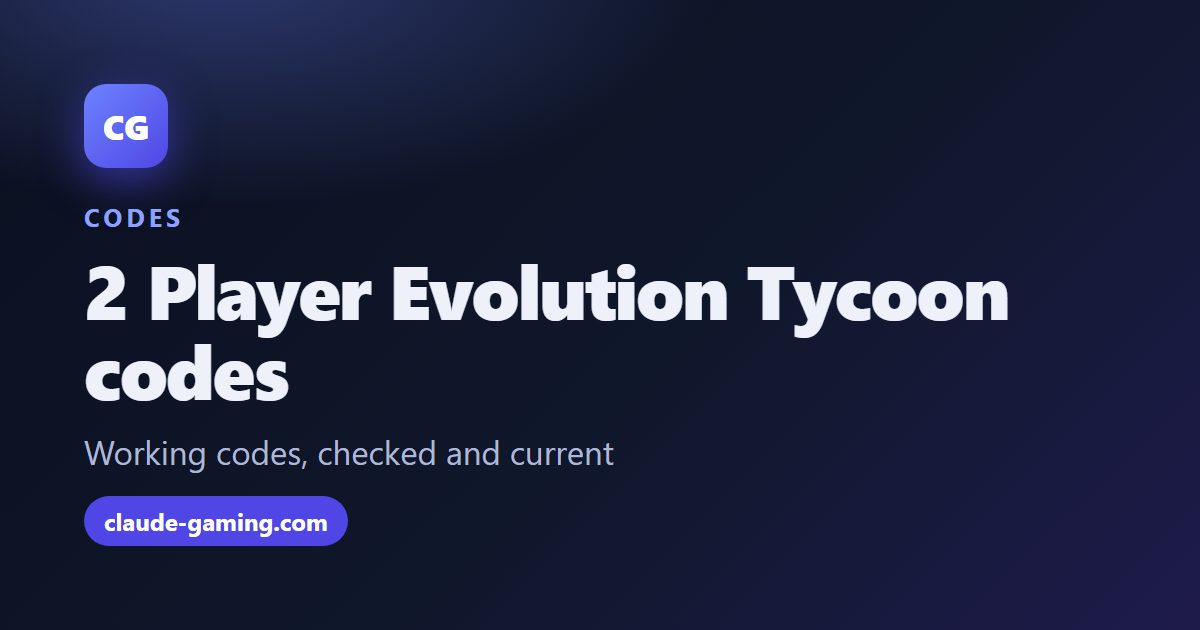 2 Player Evolution Tycoon codes