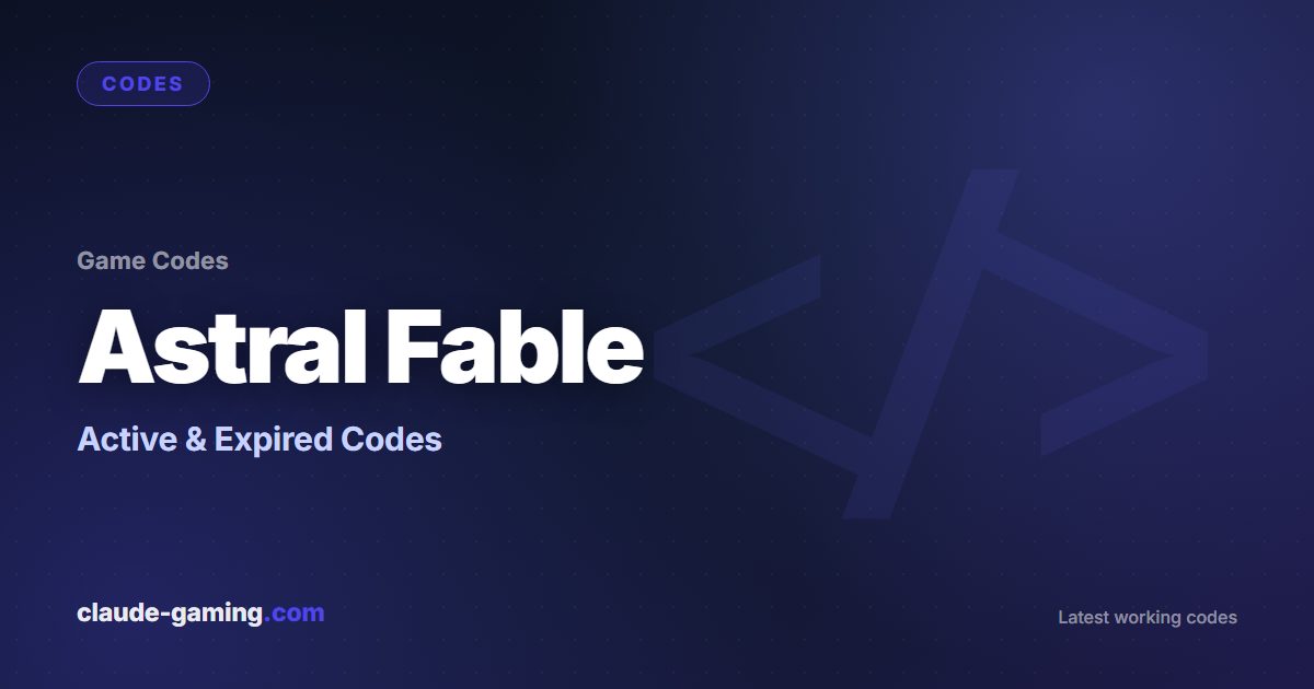 Astral Fable codes