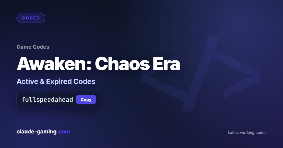 Awaken: Chaos Era codes