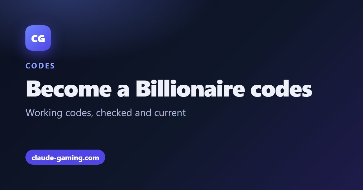 Become a Billionaire codes