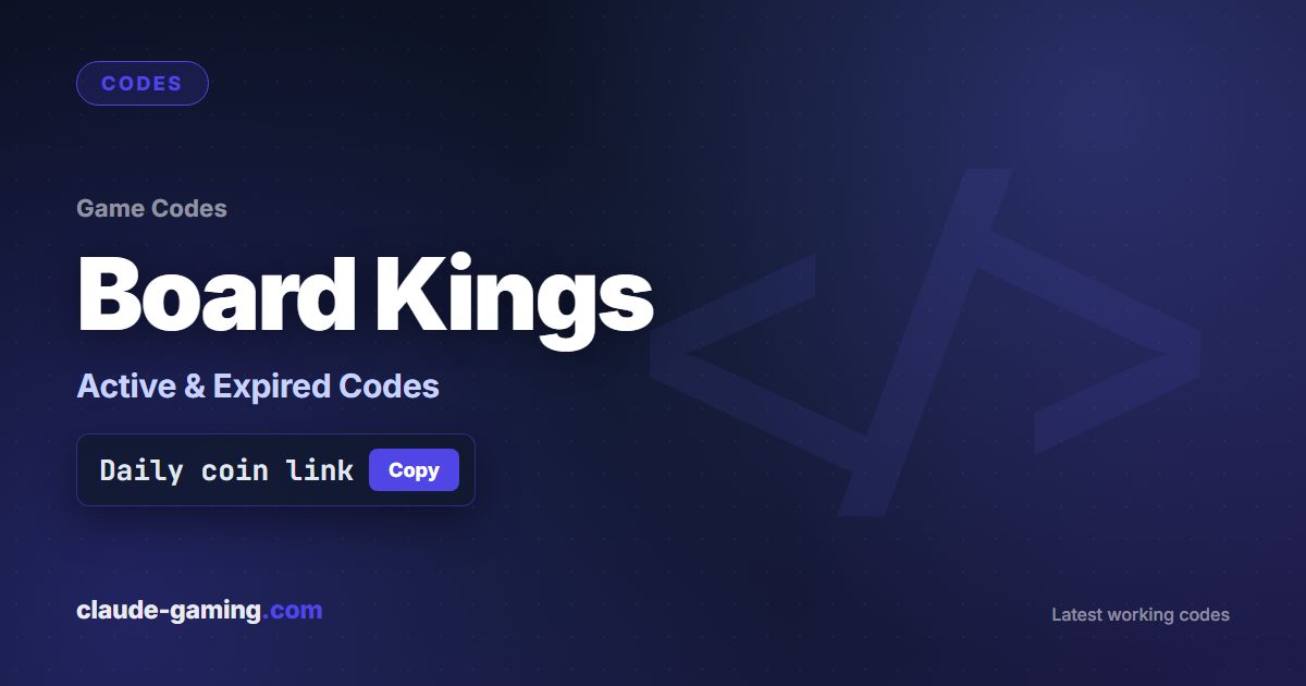 Board Kings codes