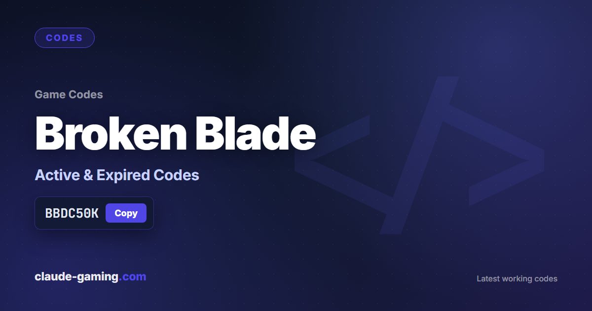 Broken Blade codes