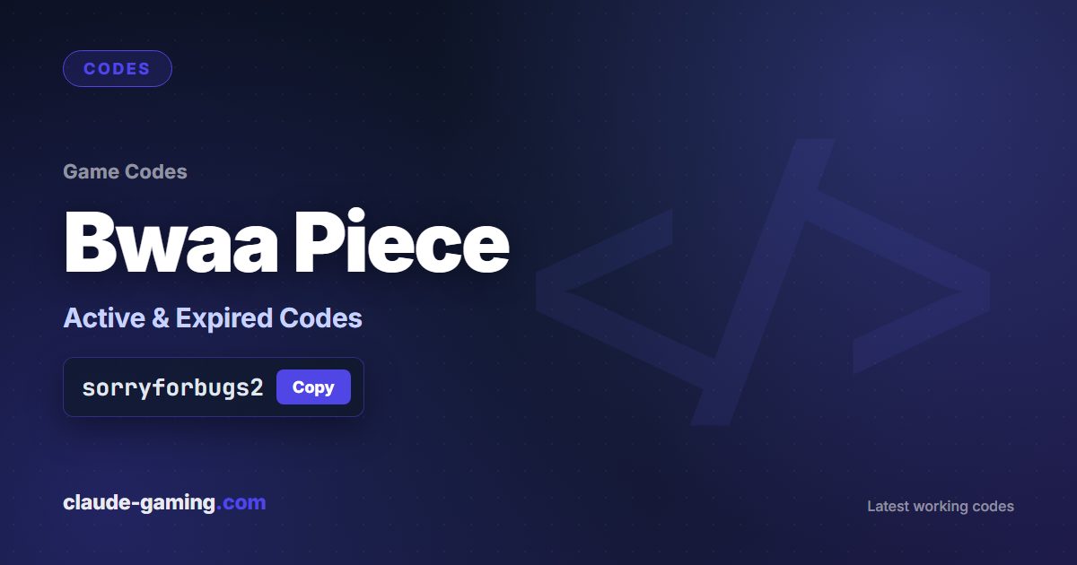 Bwaa Piece codes