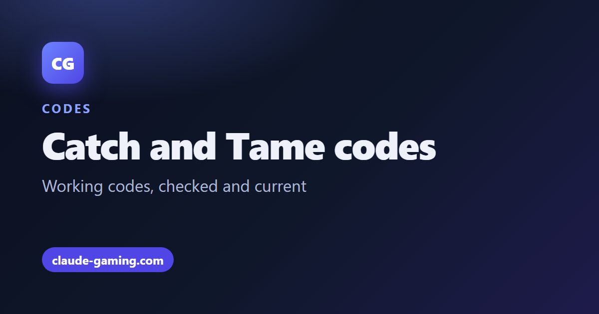 Catch and Tame codes