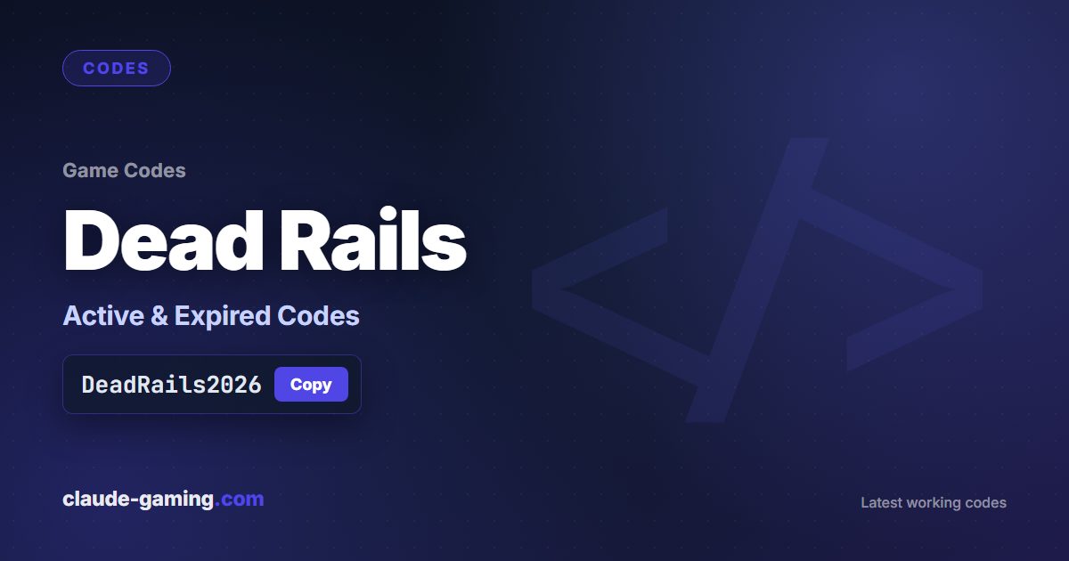 Dead Rails codes