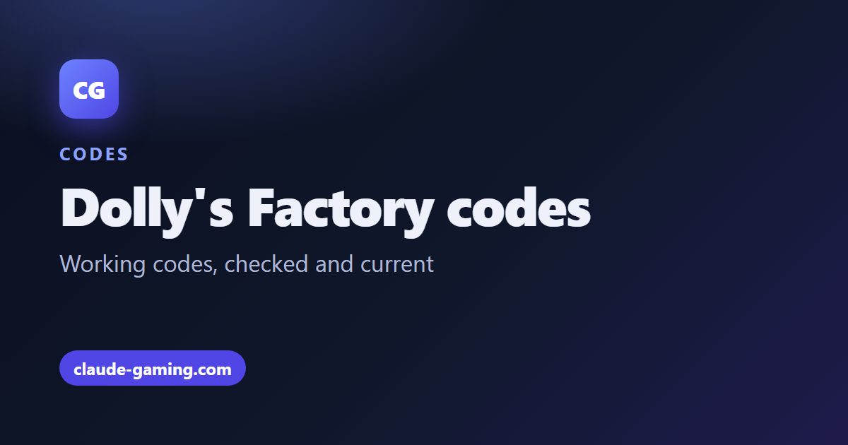 Dolly's Factory codes