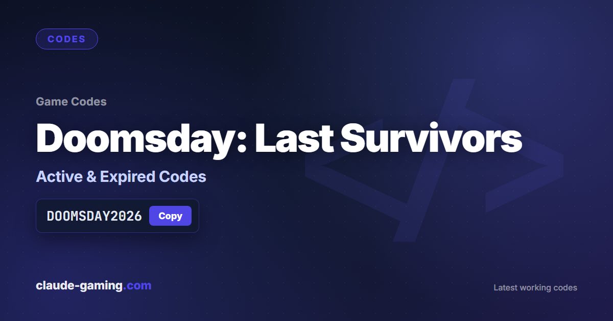 Doomsday: Last Survivors codes