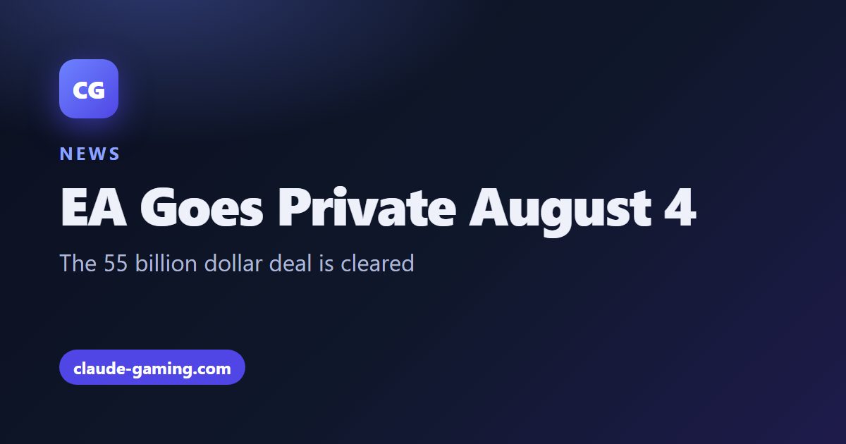 News graphic announcing EA going private on August 4 after its 55 billion dollar buyout cleared regulators