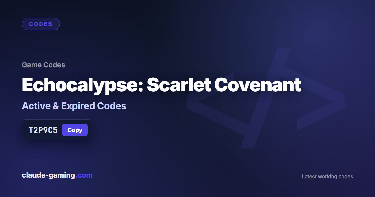 Echocalypse: Scarlet Covenant codes