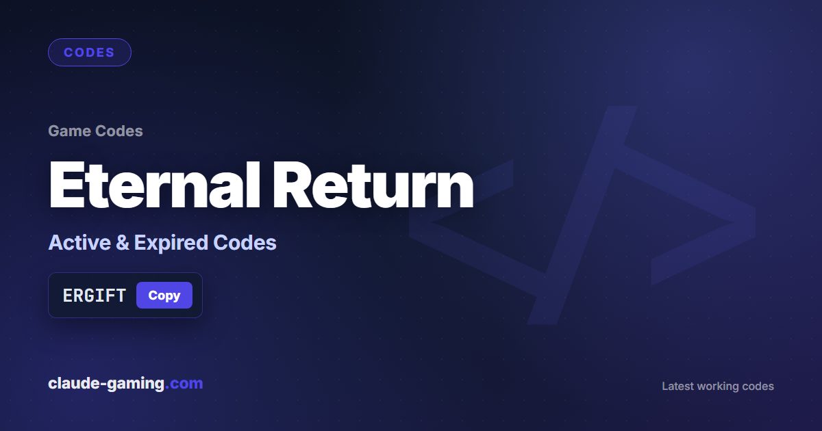Eternal Return codes