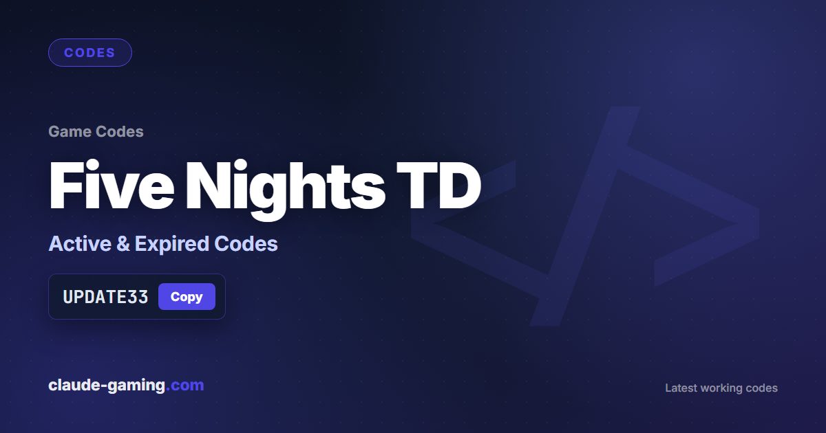 Five Nights TD codes