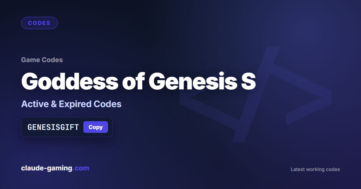 Goddess of Genesis S codes