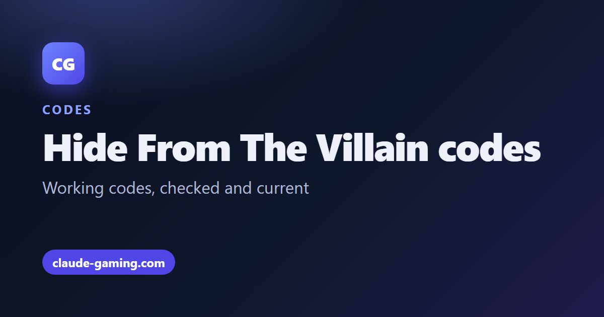 Hide From The Villain codes