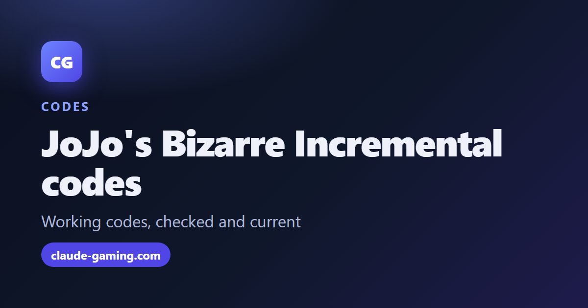JoJo's Bizarre Incremental codes