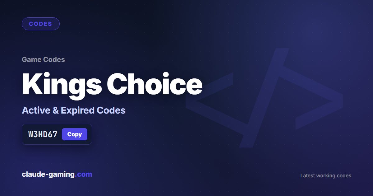 Kings Choice codes