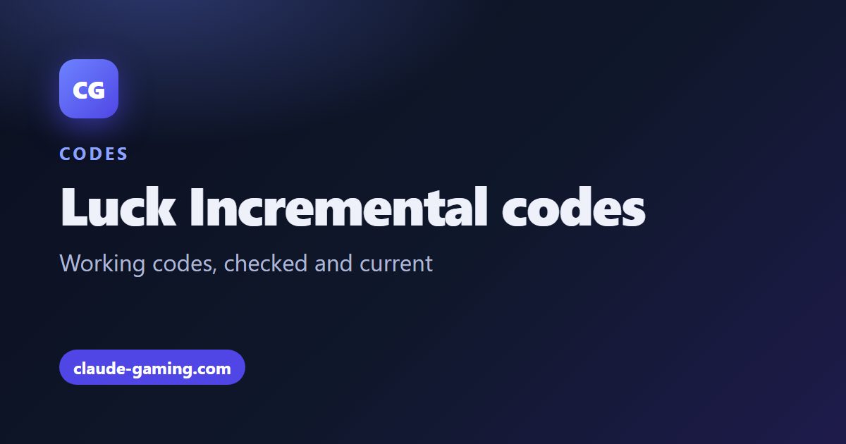 Luck Incremental codes