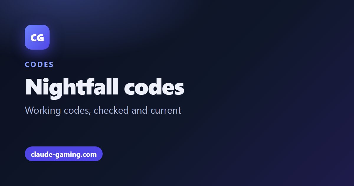Nightfall codes