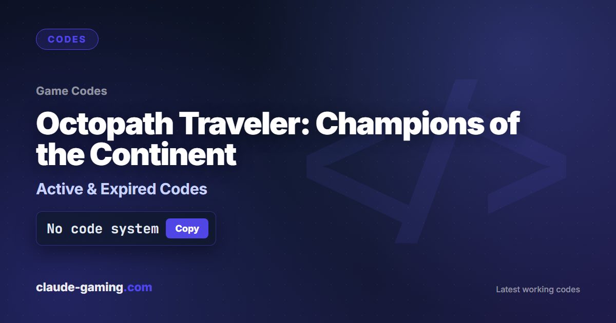 Octopath Traveler: Champions of the Continent codes
