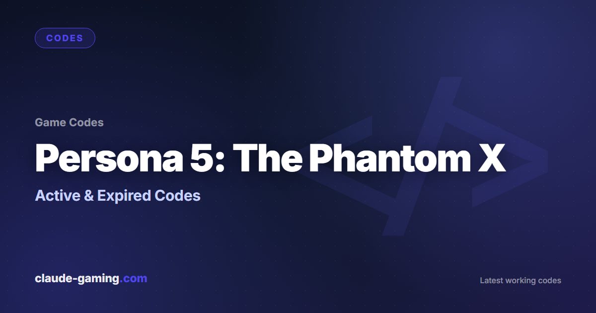 Persona 5: The Phantom X codes