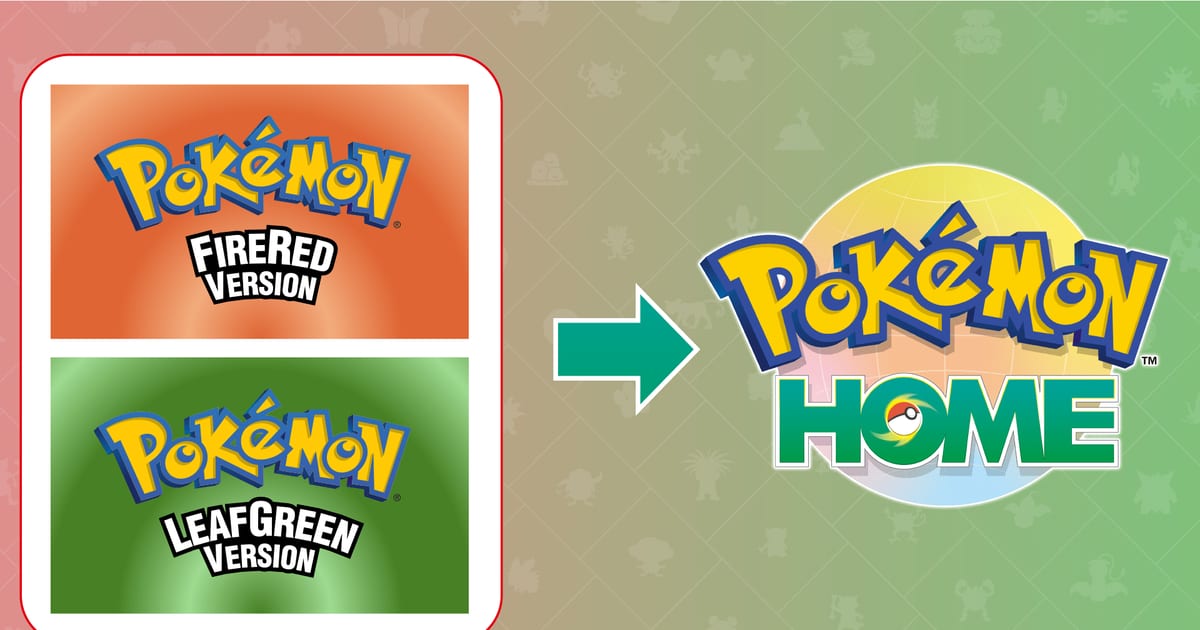 Official Pokémon graphic showing the FireRed Version and LeafGreen Version logos with a green arrow pointing to the Pokémon HOME logo