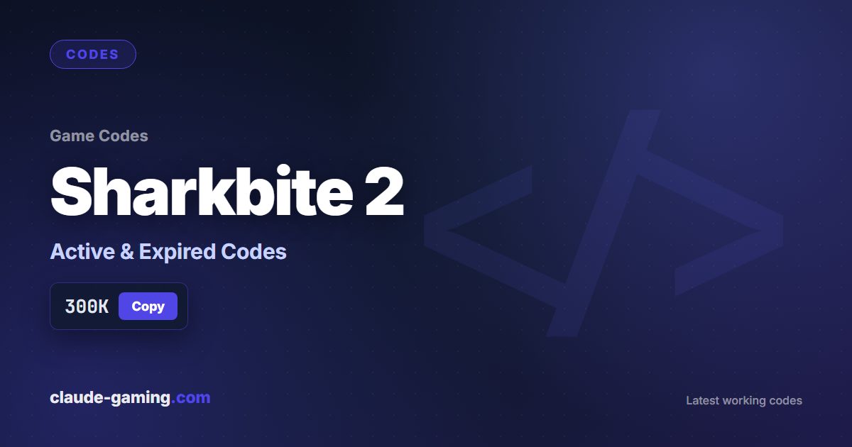 Sharkbite 2 codes