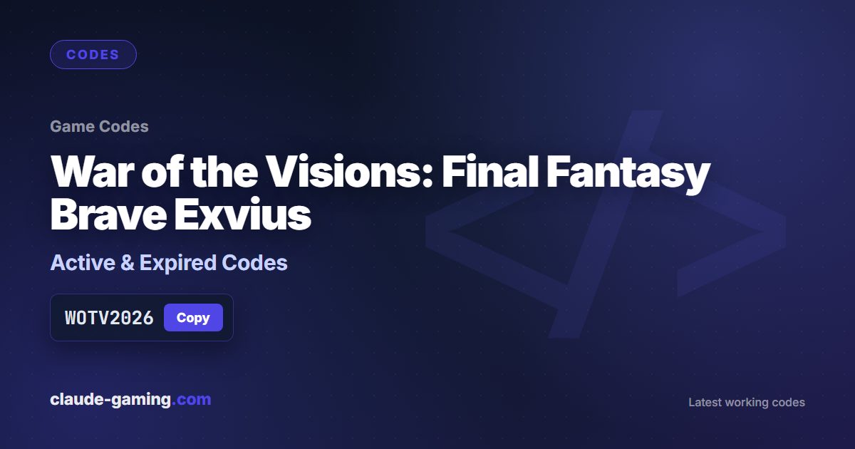 War of the Visions: Final Fantasy Brave Exvius codes