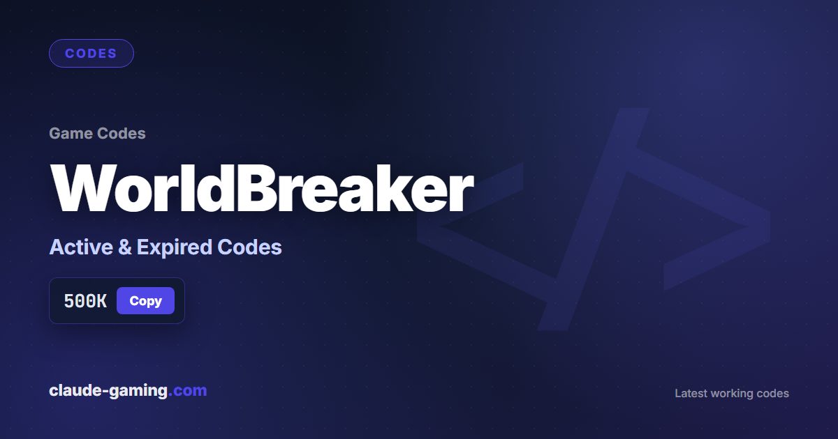 WorldBreaker codes