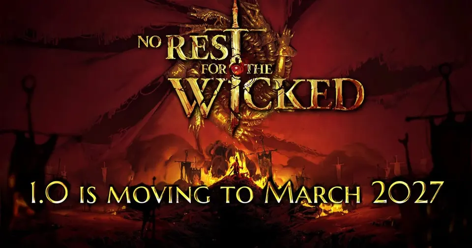 No Rest for the Wicked key art with the message that 1.0 is moving to March 2027