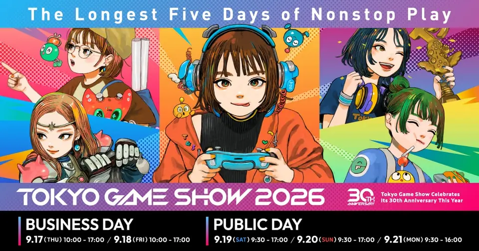 Official Tokyo Game Show 2026 key art with colorful illustrated gamers, the 30th anniversary logo and the five day schedule from September 17 to 21