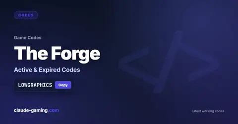 +1 Loot To Forge Codes (Active and Expired) | Claude Gaming