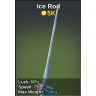Ice Rod